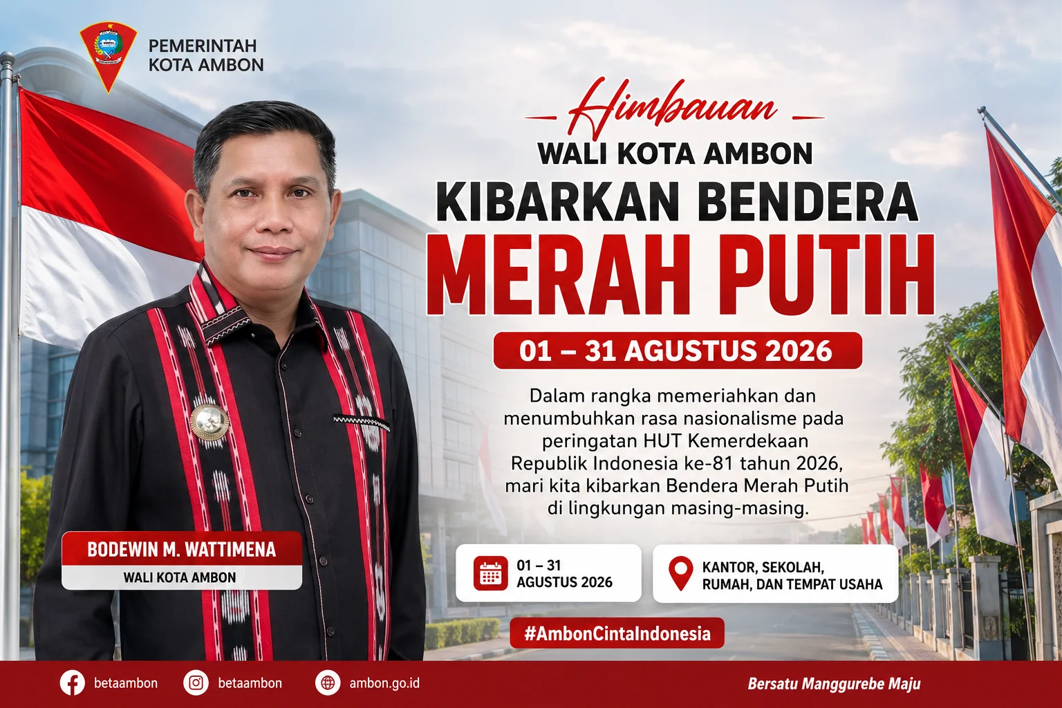 Walikota Ambon Imbau Warga Kibarkan Bendera Merah Putih Selama Agustus 2026